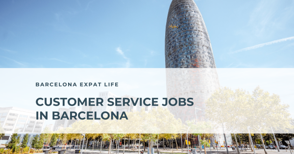 Customer Service jobs in Barcelona