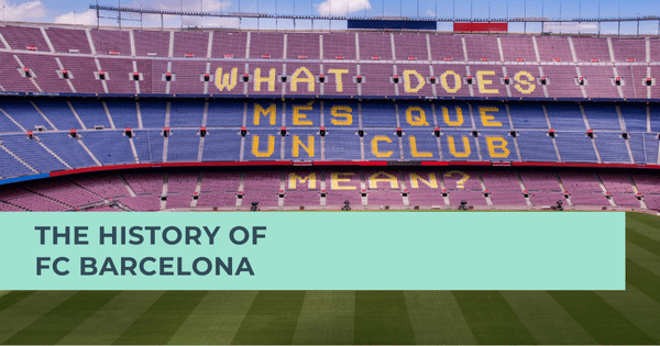The history of FC Barcelona